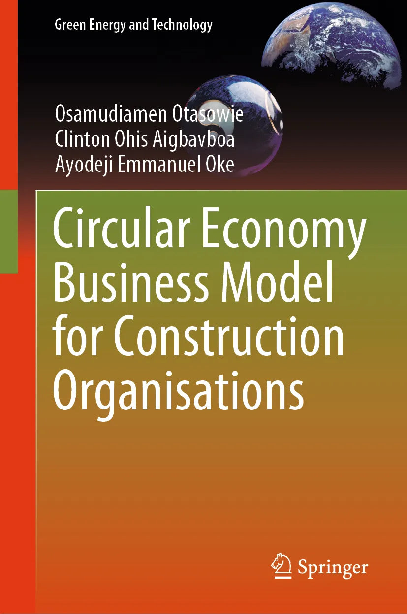 Cover: Circular Economy Business Model for Construction Organisations (E-Book) von Osamudiamen Otasowie