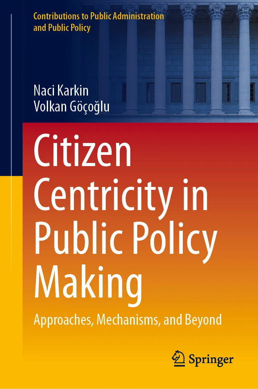 Cover: Citizen Centricity in Public Policy Making (E-Book) von Naci Karkin