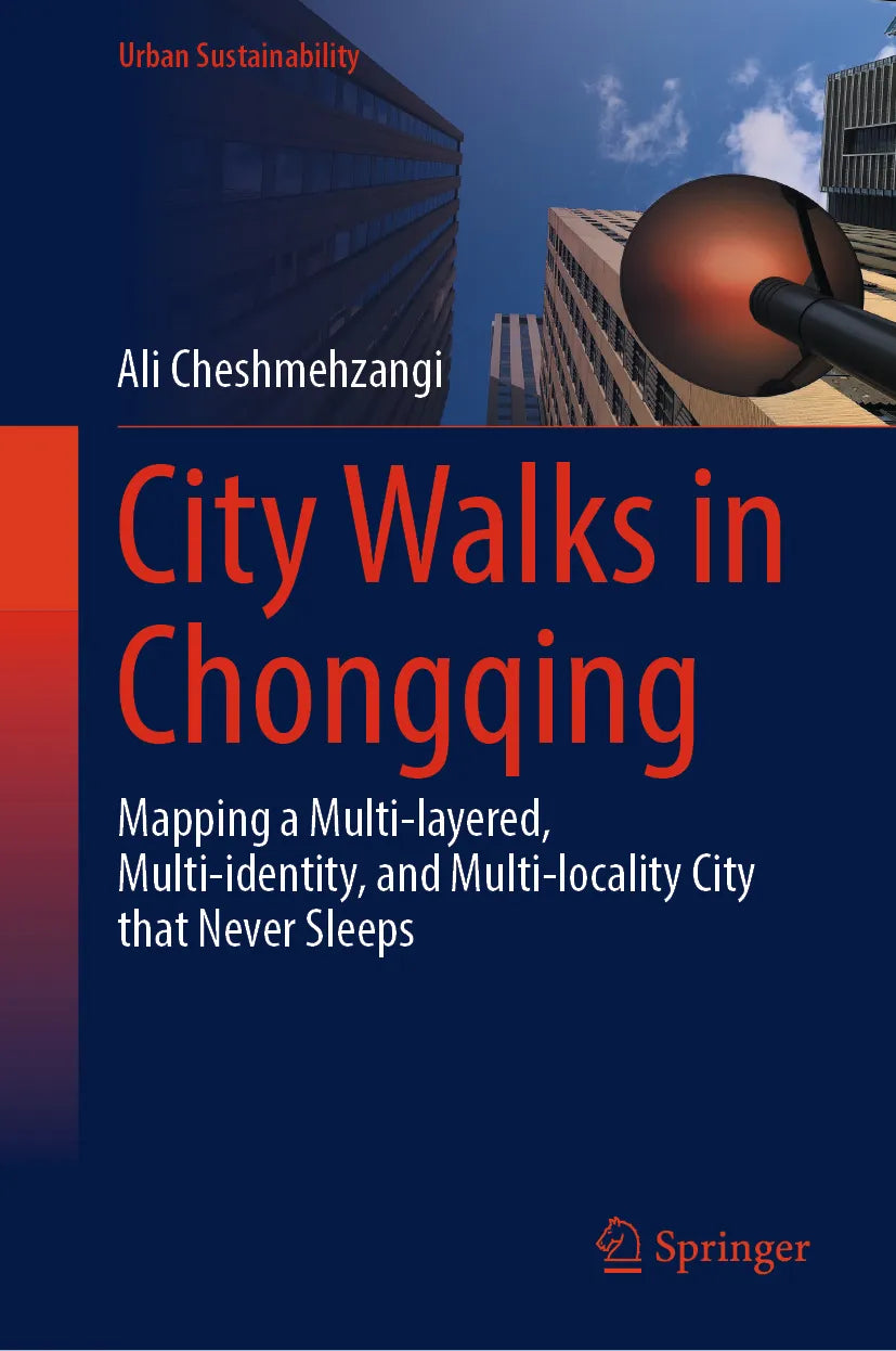 Cover: City Walks in Chongqing (E-Book) von Ali Cheshmehzangi