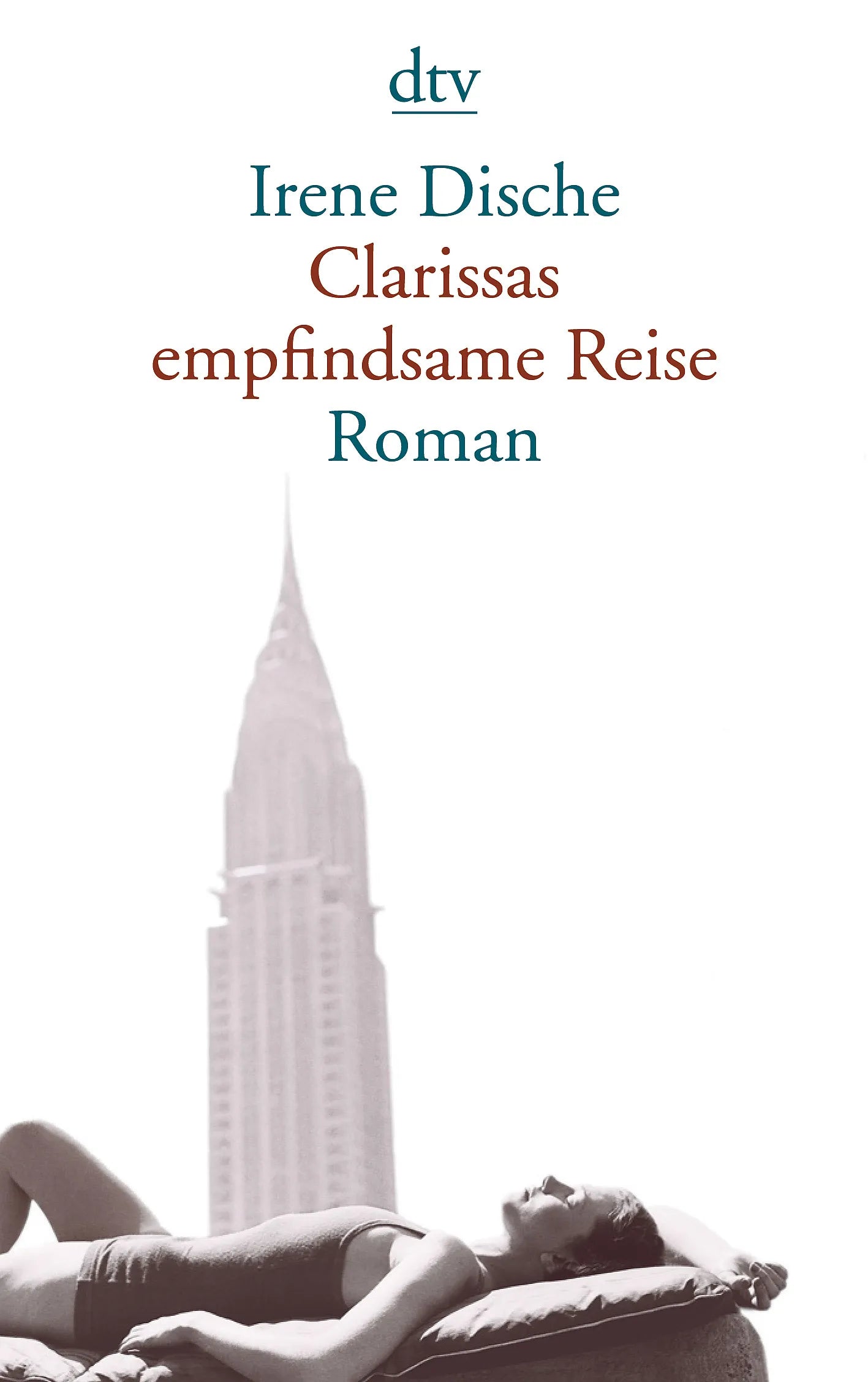 Buchcover von 'Clarissas empfindsame Reise' - Taschenbuch von Irene Dische