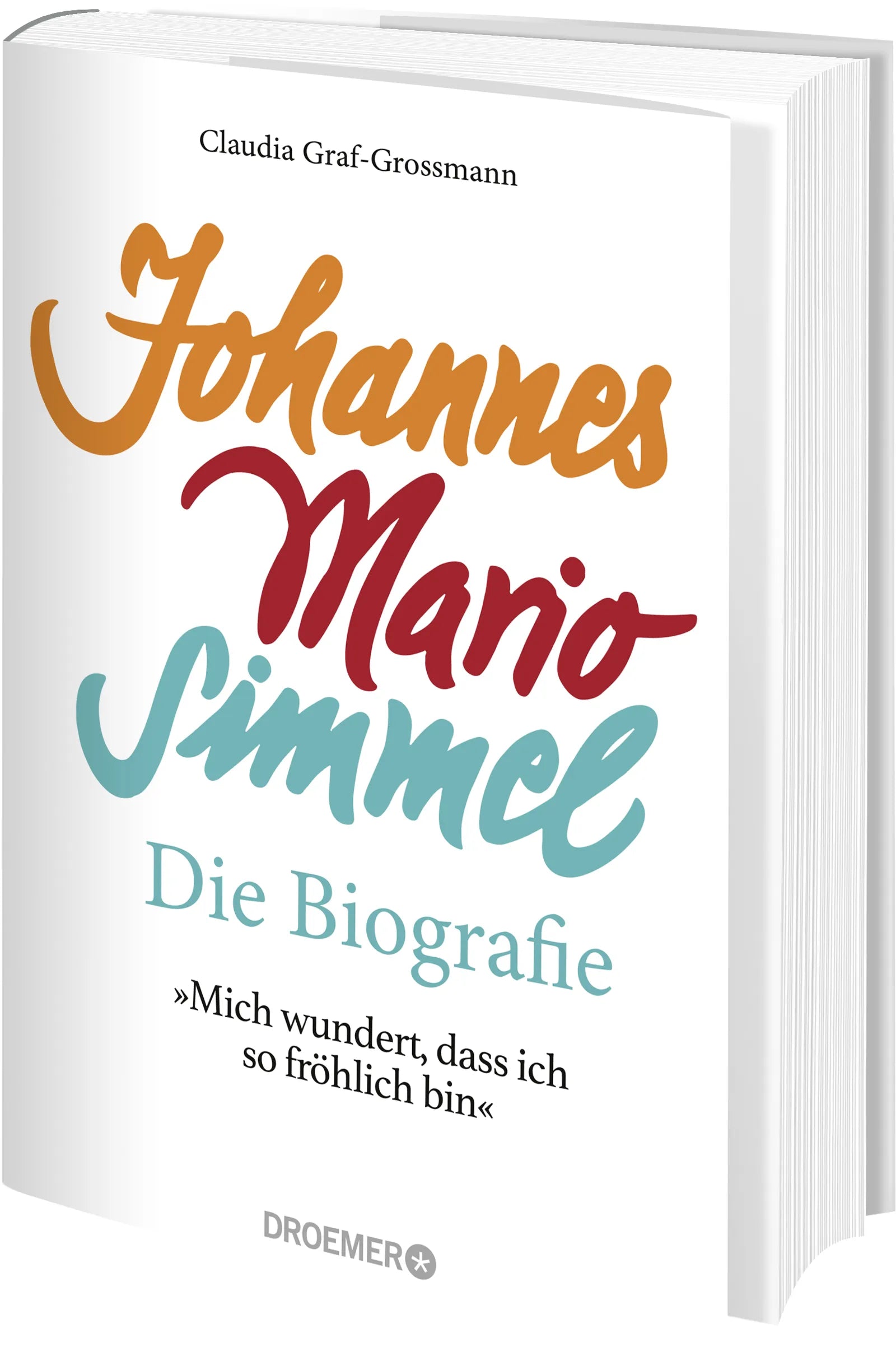 Produktansicht: »Mich wundert, dass ich so fröhlich bin« Johannes Mario Simmel – die Biografie (Gebundene Ausgabe)