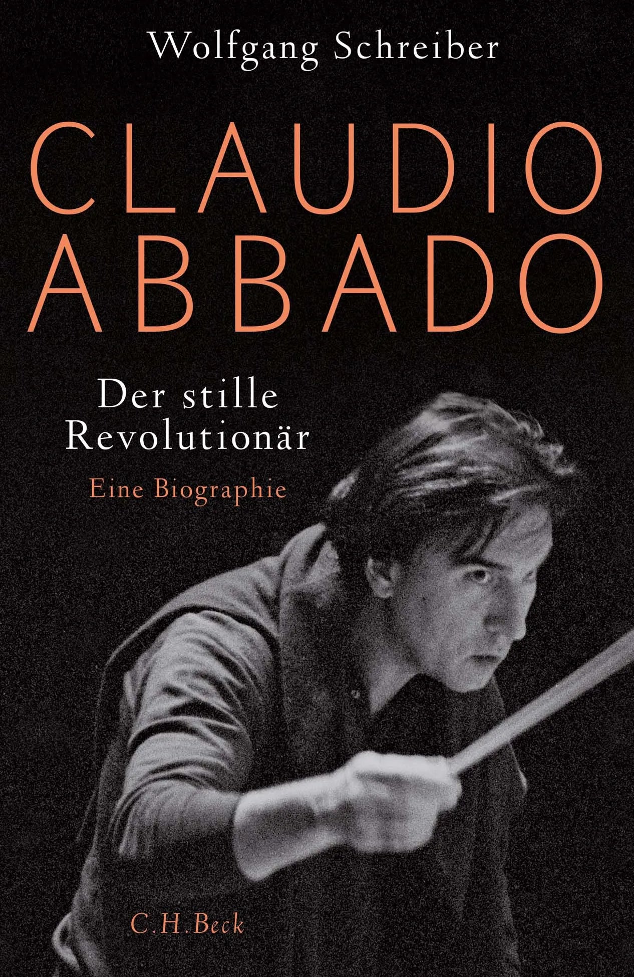 Buchcover von 'Claudio Abbado' - Gebundene Ausgabe von Wolfgang Schreiber