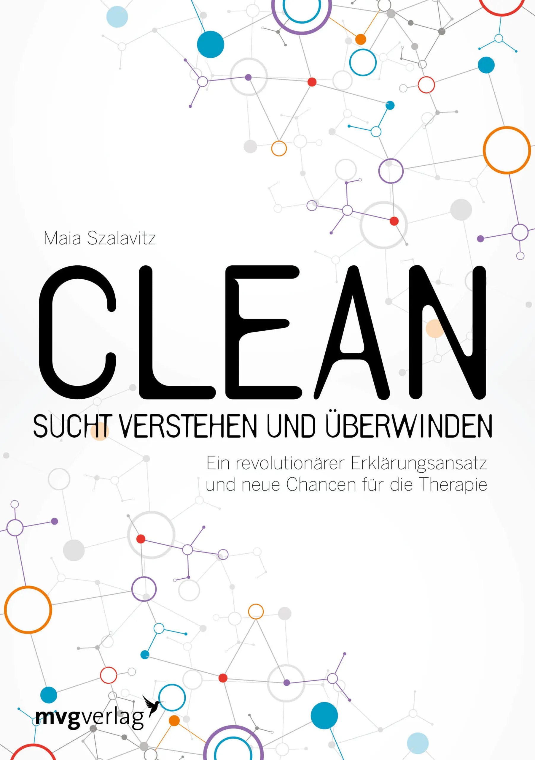 Buchcover von 'Clean - Sucht verstehen und überwinden' - Gebundene Ausgabe von Maia Szalavitz