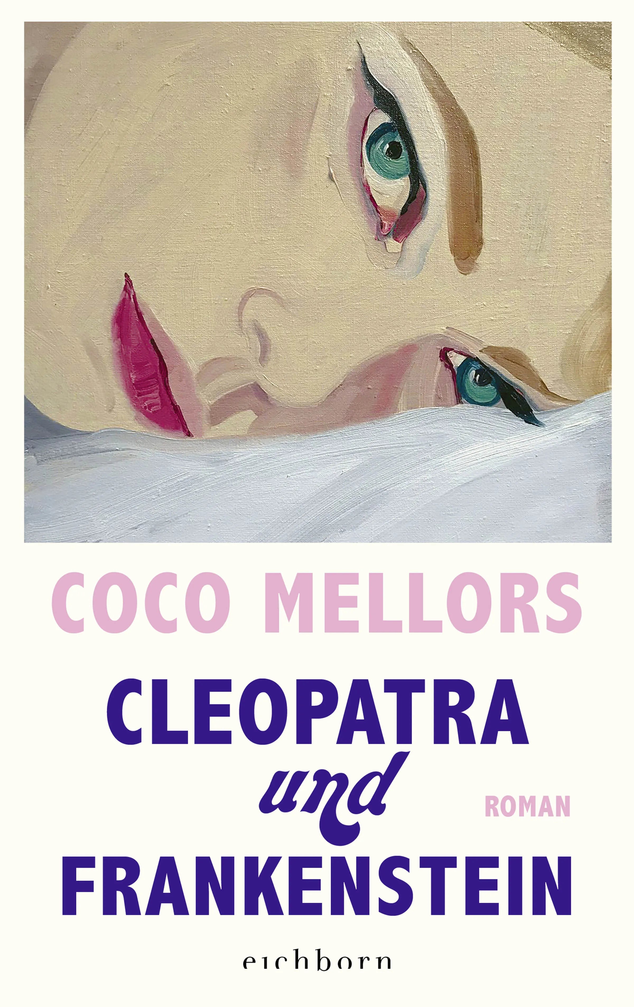 Cover: Cleopatra und Frankenstein (E-Book) von Coco Mellors