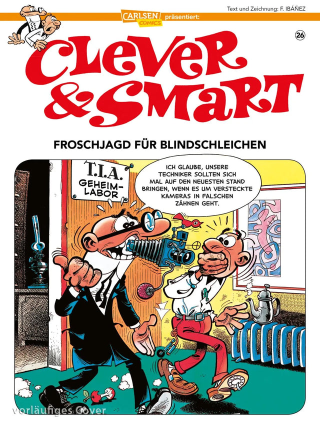 Cover: Clever und Smart 26: Froschjagd für Blindschleichen (Taschenbuch) von Francisco Ibáñez
