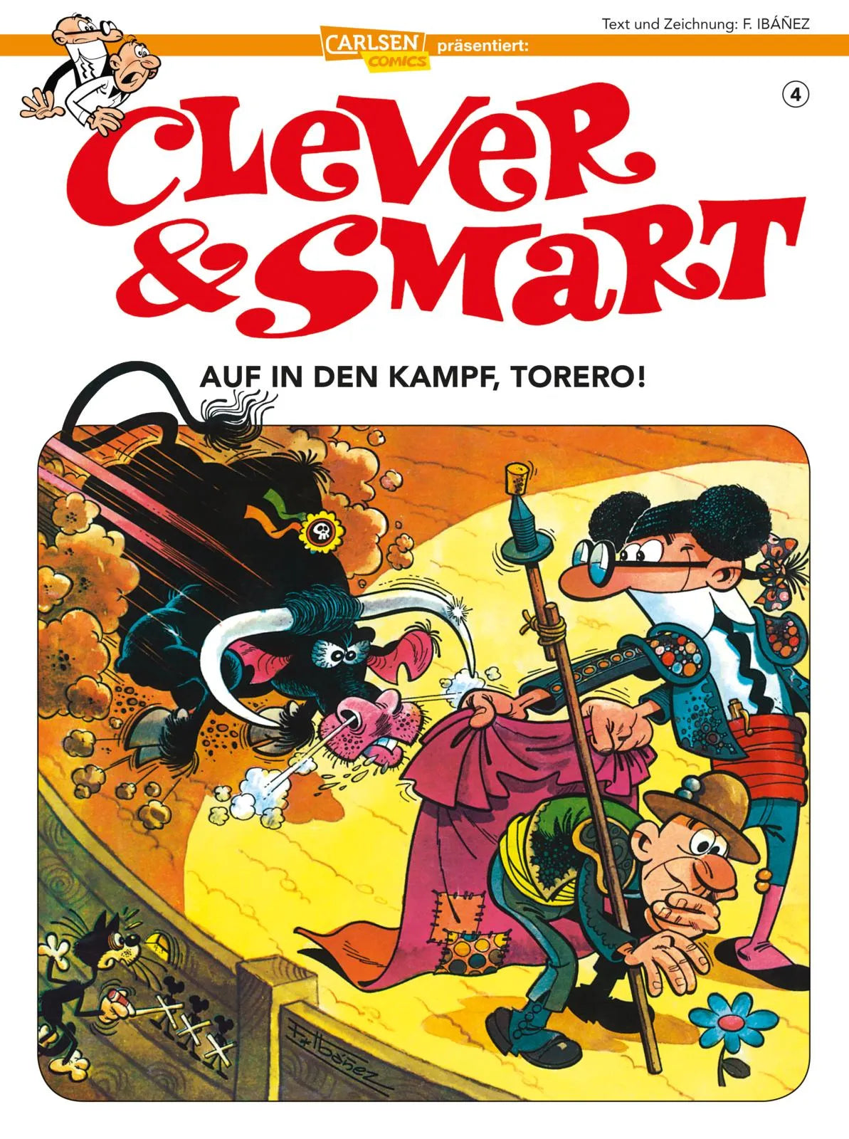 Buchcover von 'Clever und Smart 4: Auf in den Kampf, Torero!' - Taschenbuch von Francisco Ibáñez