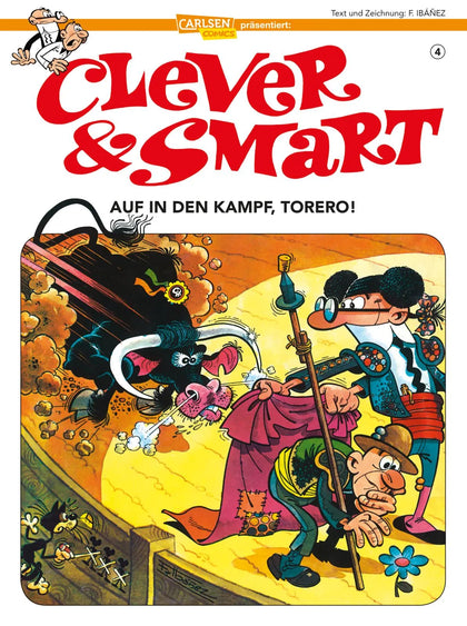Buchcover von 'Clever und Smart 4: Auf in den Kampf, Torero!' - Taschenbuch von Francisco Ibáñez