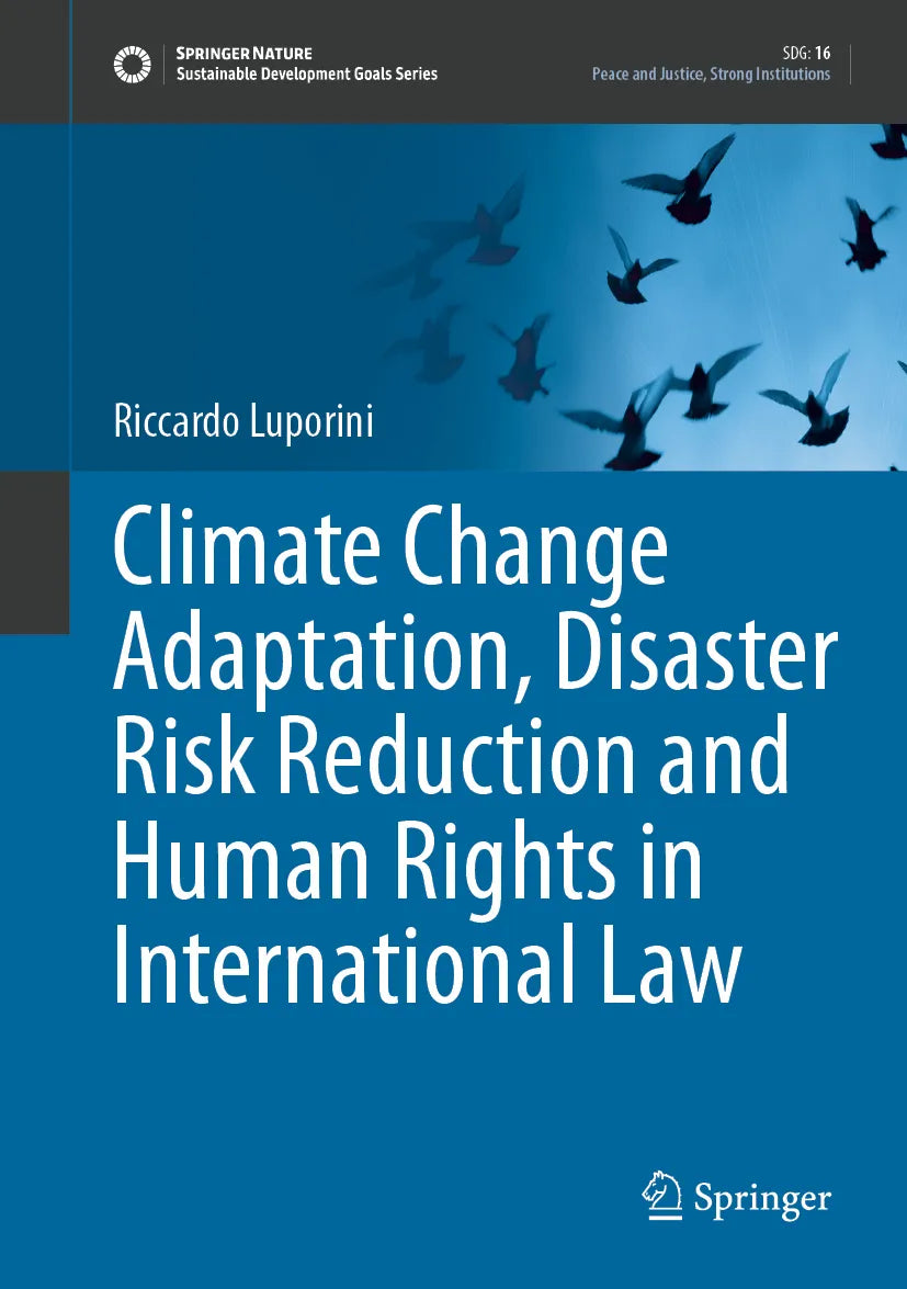Cover: Climate Change Adaptation, Disaster Risk Reduction and Human Rights in International Law (E-Book) von Riccardo Luporini
