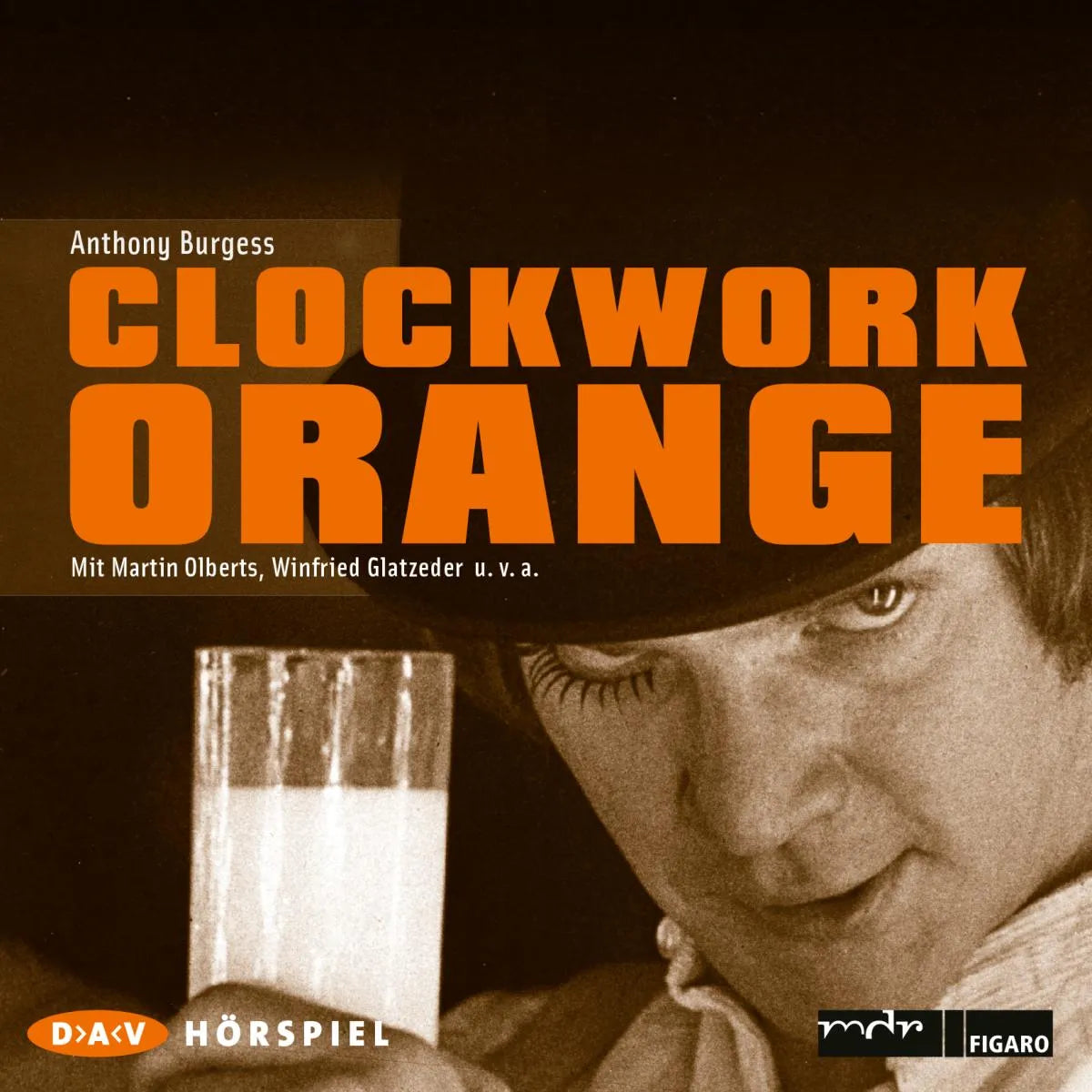 Cover: Clockwork Orange (Hörbuch Download) von Anthony Burgess