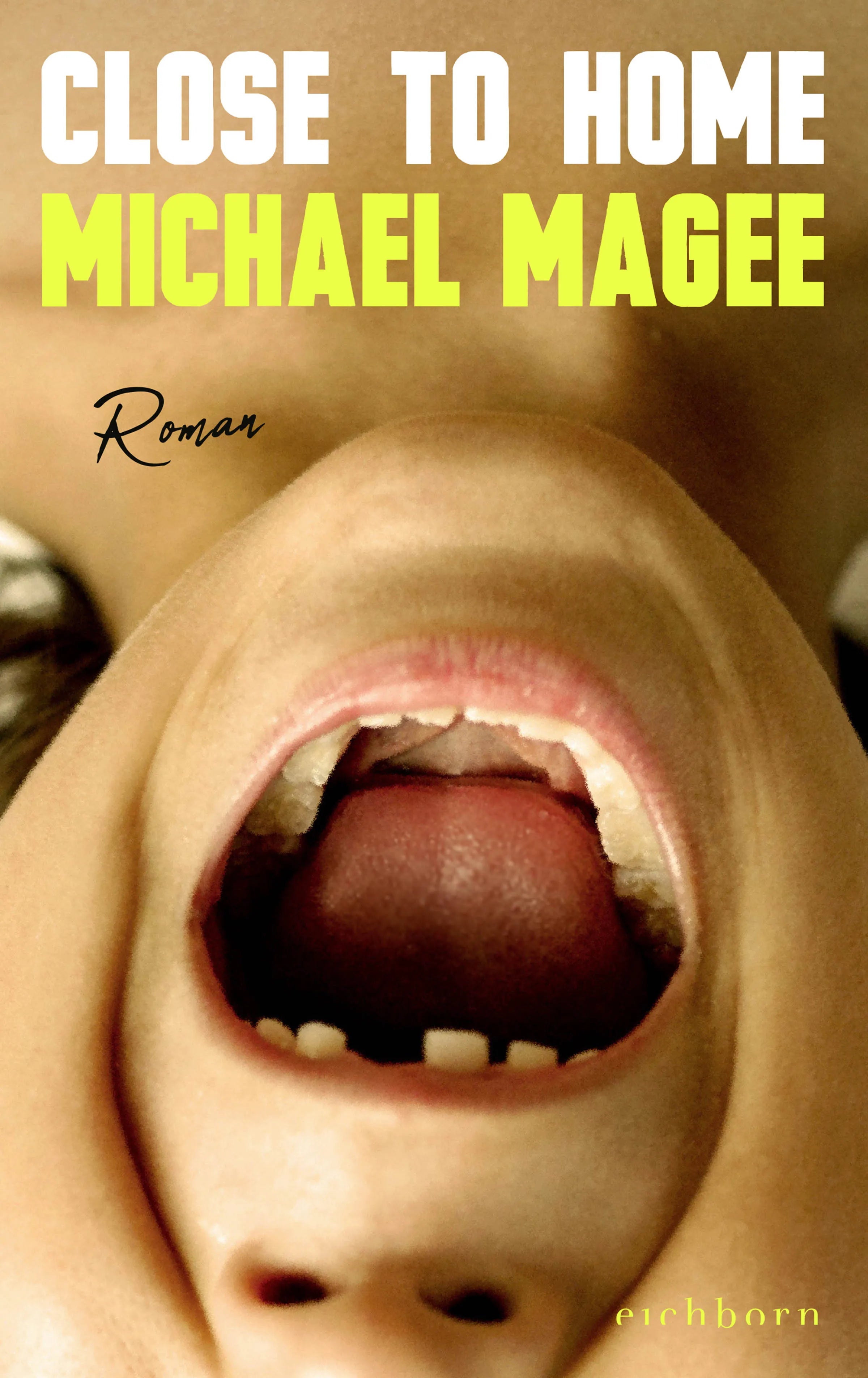 Buchcover von 'Close to Home' - Gebundene Ausgabe von Michael Magee