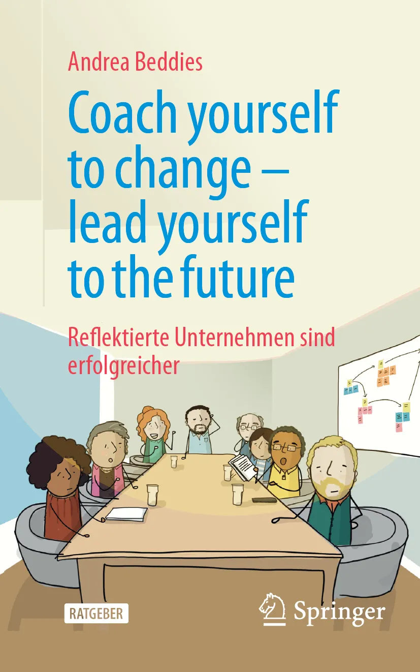 Cover: Coach yourself to change – lead yourself to the future (E-Book) von Andrea Beddies