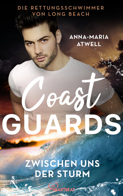 Cover: Coast Guards - Zwischen uns der Sturm (E-Book) von Anna-Maria Atwell