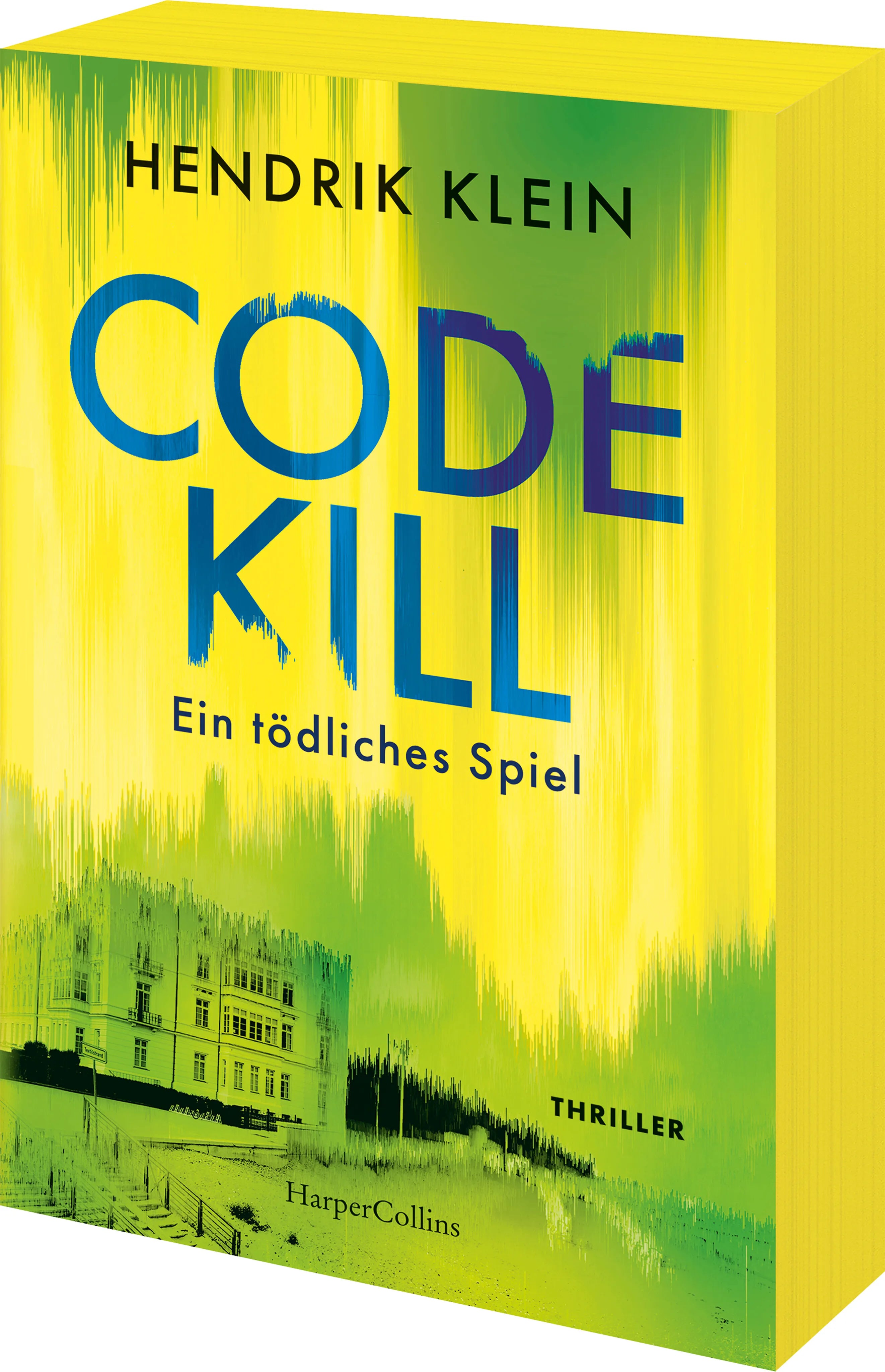 Buchcover von 'Code Kill – Ein tödliches Spiel' - Taschenbuch von Hendrik Klein