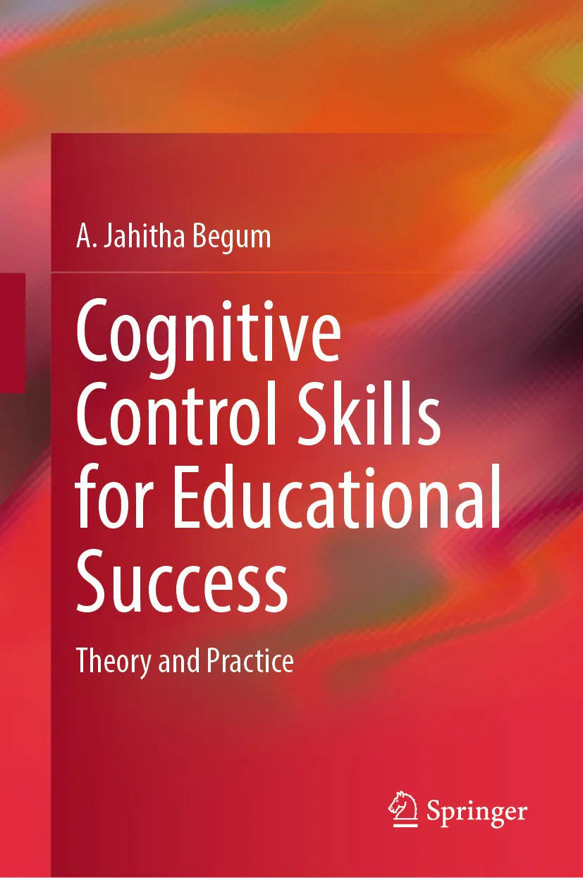 Cover: Cognitive Control Skills for Educational Success (E-Book) von A. Jahitha Begum