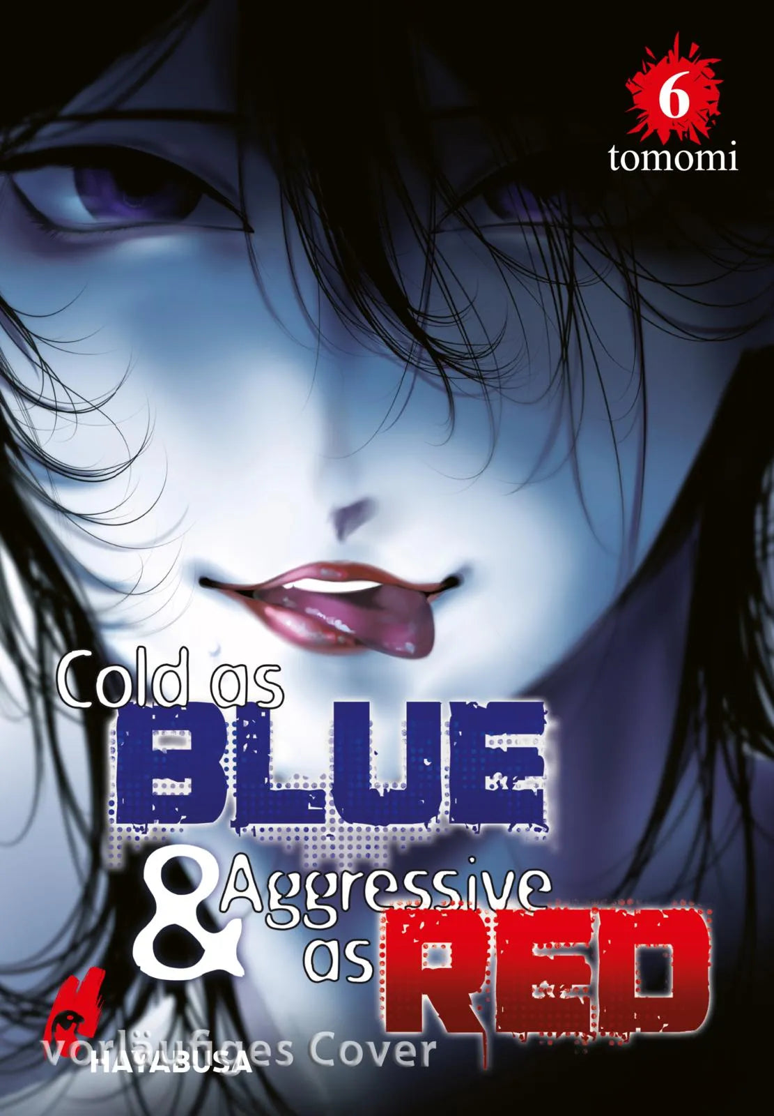 Cover: Cold as Blue & Aggressive as Red 6 (Taschenbuch) von tomomi
