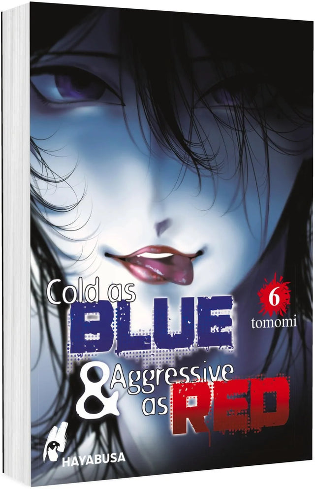 Cover: Cold as Blue &amp; Aggressive as Red 6 (Taschenbuch) von tomomi