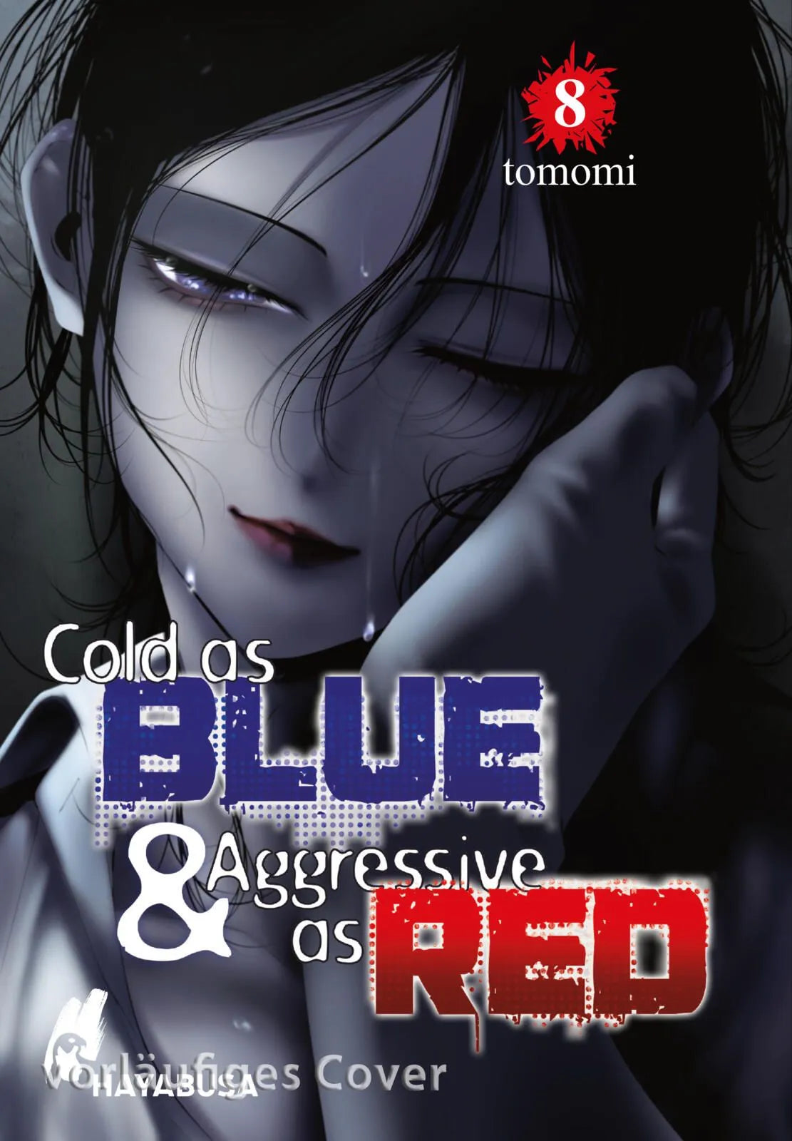 Cover: Cold as Blue & Aggressive as Red 8 (Taschenbuch) von tomomi