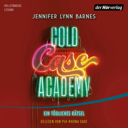 Cover: Cold Case Academy – Ein tödliches Rätsel (Hörbuch Download) von Jennifer Lynn Barnes