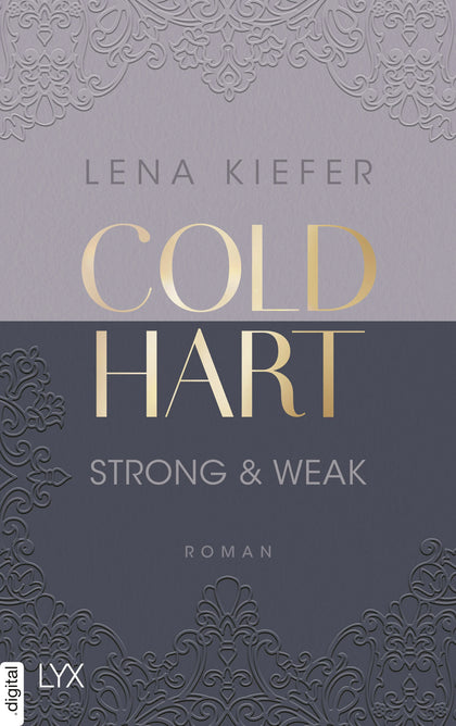 Cover: Coldhart - Strong &amp; Weak (E-Book) von Lena Kiefer