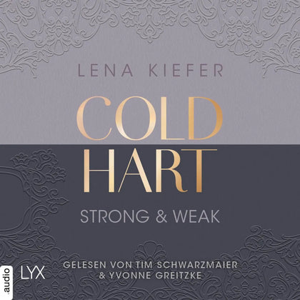 Cover: Coldhart - Strong &amp; Weak (Hörbuch Download) von Lena Kiefer