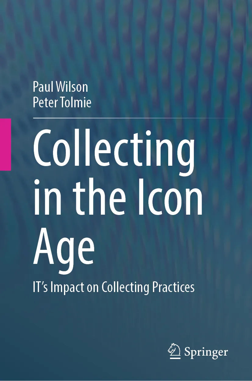 Cover: Collecting in the Icon Age (E-Book) von Paul Wilson