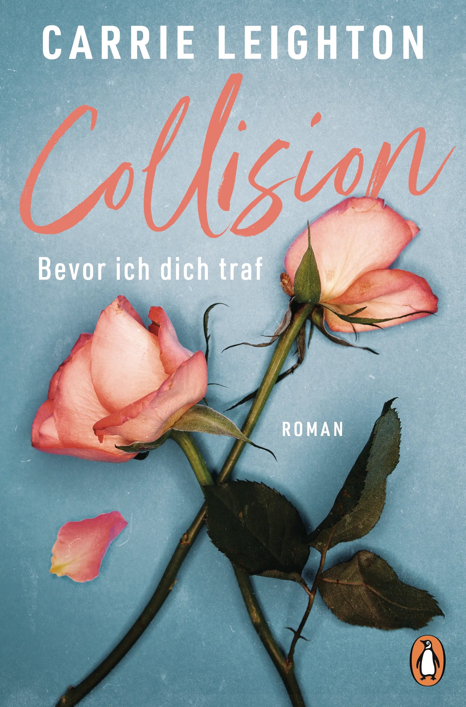 Cover: Collision - Bevor ich dich traf (E-Book) von Carrie Leighton