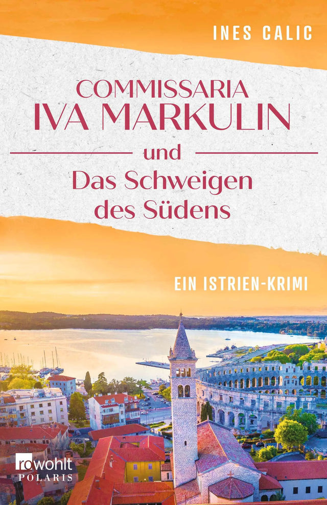 Cover: Commissaria Iva Markulin und Das Schweigen des Südens (Paperback) von Ines Calic