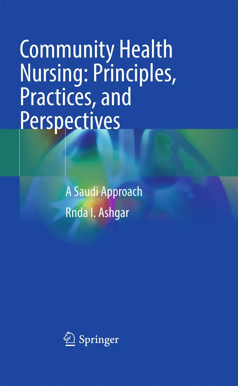 Cover: Community Health Nursing: Principles, Practices, and Perspectives (E-Book) von Rnda I. Ashgar