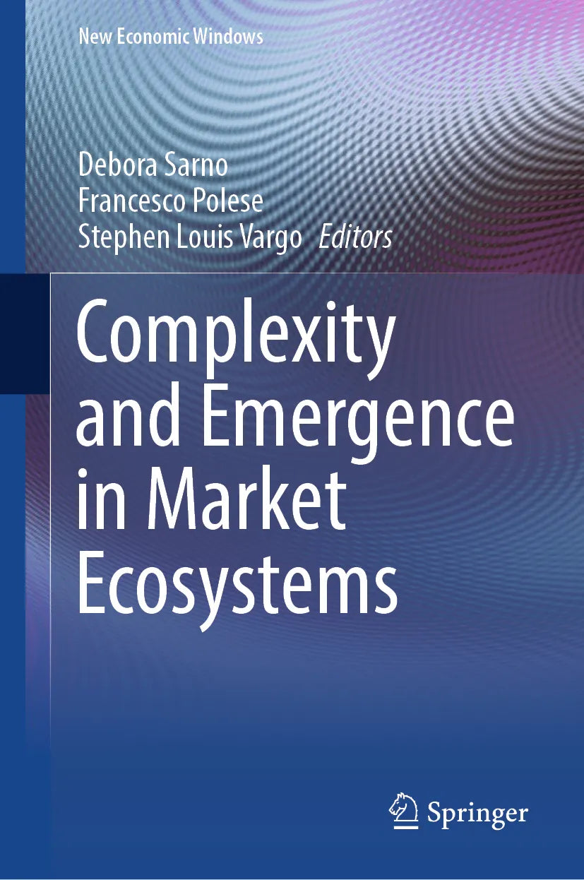Cover: Complexity and Emergence in Market Ecosystems (E-Book)