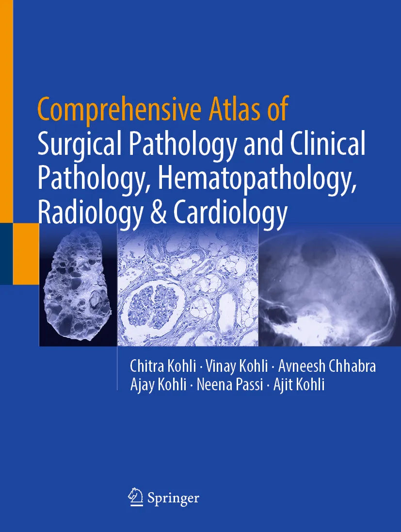 Cover: Comprehensive Atlas of Surgical Pathology and Clinical Pathology, Hematopathology, Radiology & Cardiology (E-Book) von Chitra Kohli