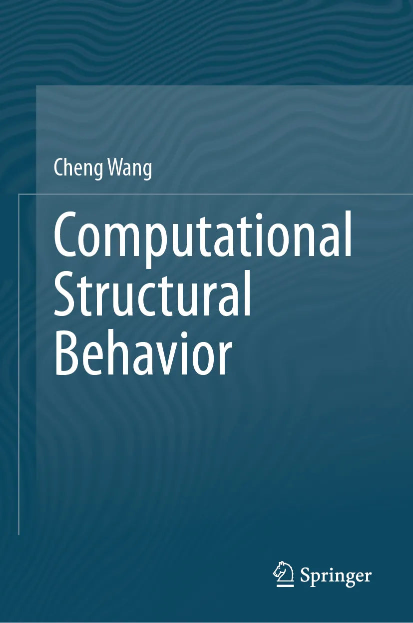 Cover: Computational Structural Behavior (E-Book) von Cheng Wang