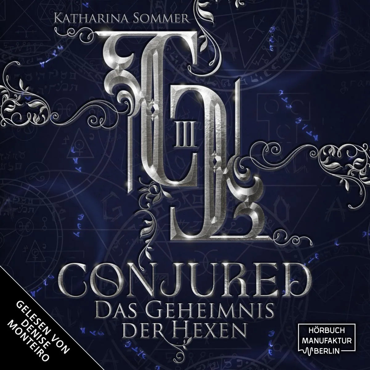 Cover: Conjured (Hörbuch Download) von Katharina Sommer