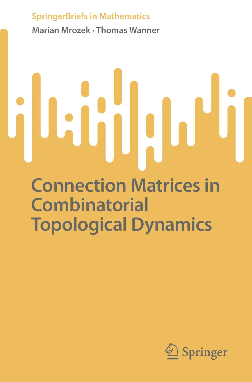 Cover: Connection Matrices in Combinatorial Topological Dynamics (E-Book) von Marian Mrozek