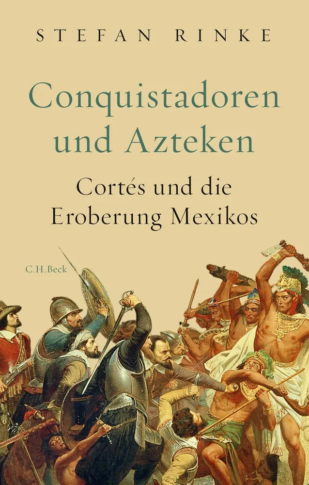 Cover: Conquistadoren und Azteken (E-Book) von Stefan Rinke
