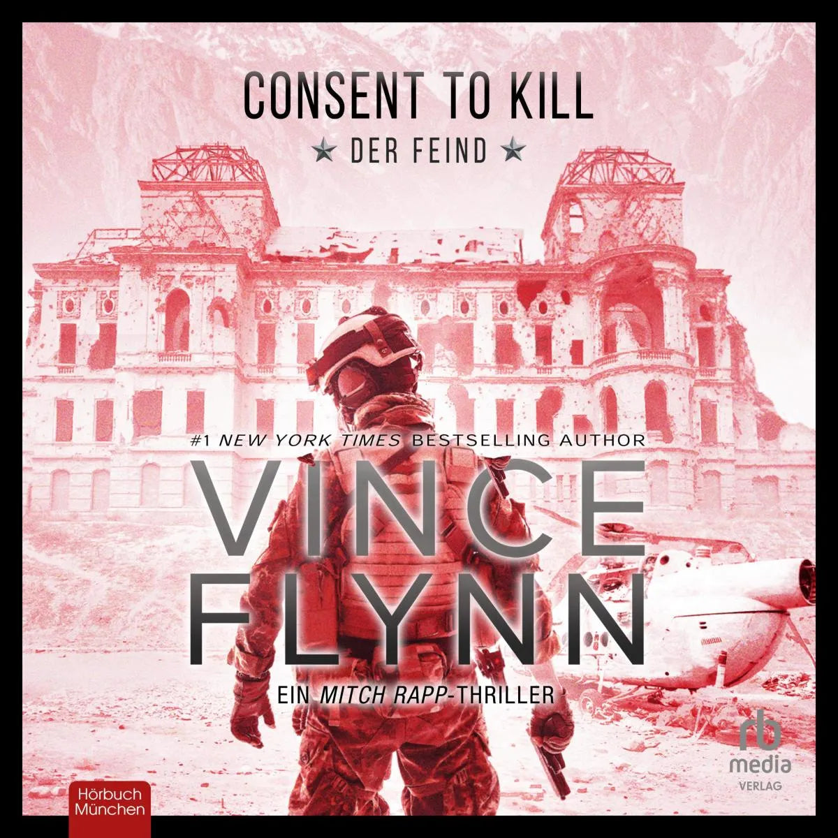 Cover: Consent to Kill (Hörbuch Download) von Vince Flynn