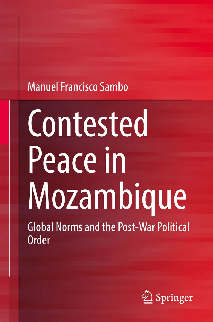 Cover: Contested Peace in Mozambique (E-Book) von Manuel Francisco Sambo