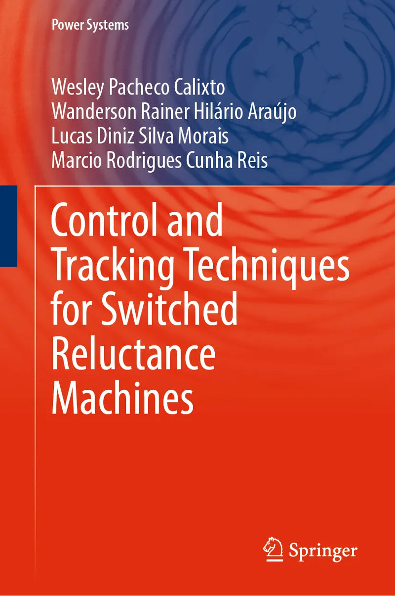 Control and Tracking Techniques for Switched Reluctance Machines