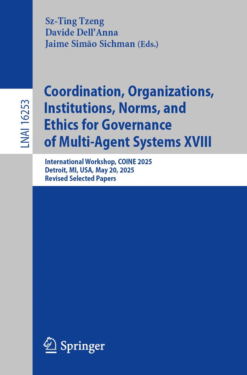 Cover: Coordination, Organizations, Institutions, Norms, and Ethics for Governance of Multi-Agent Systems XVIII (E-Book)