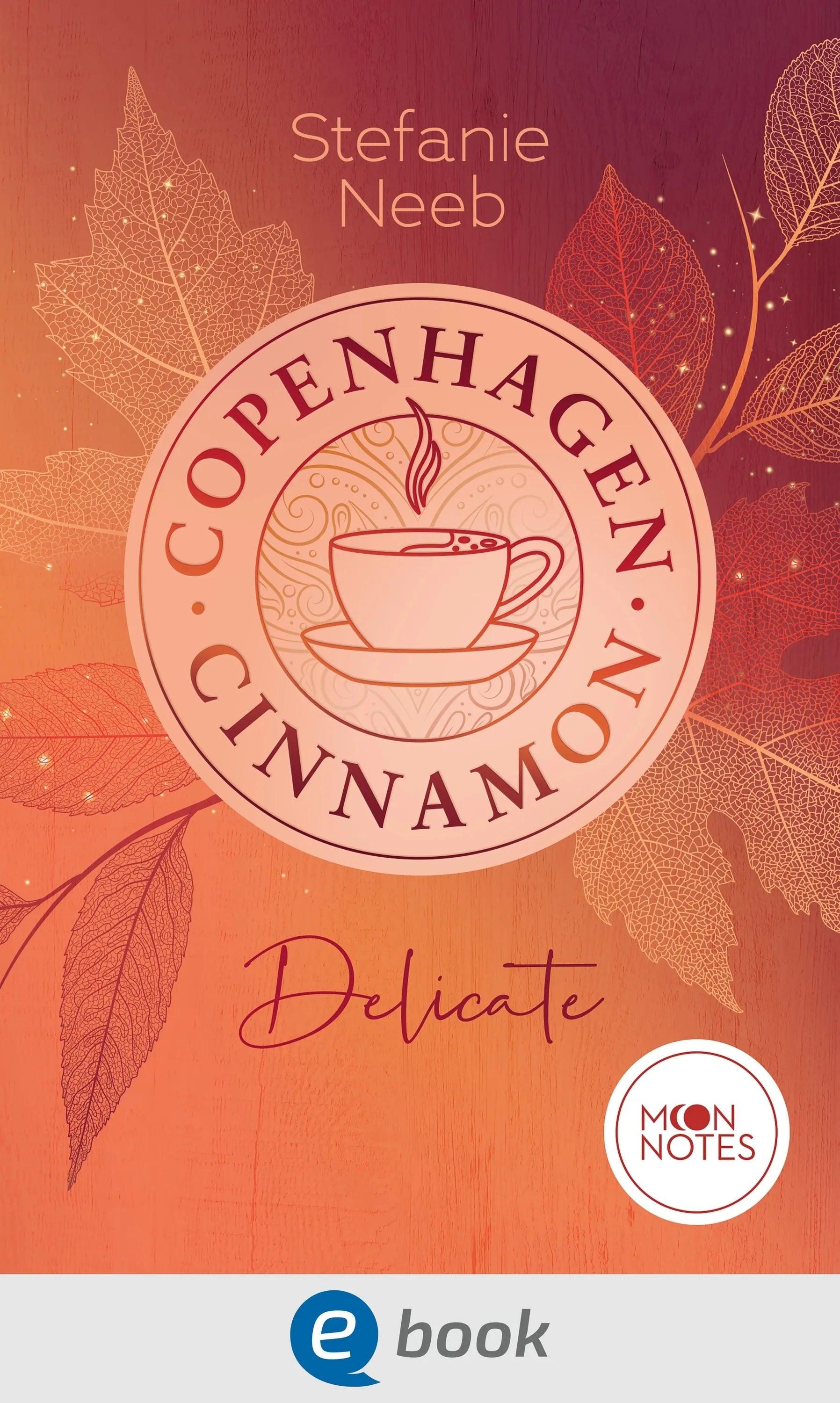 Cover: Copenhagen Cinnamon 1. Delicate (E-Book) von Stefanie Neeb