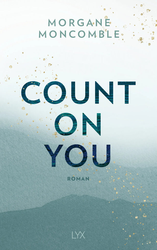 Buchcover von 'Count On You' - Paperback von Morgane Moncomble