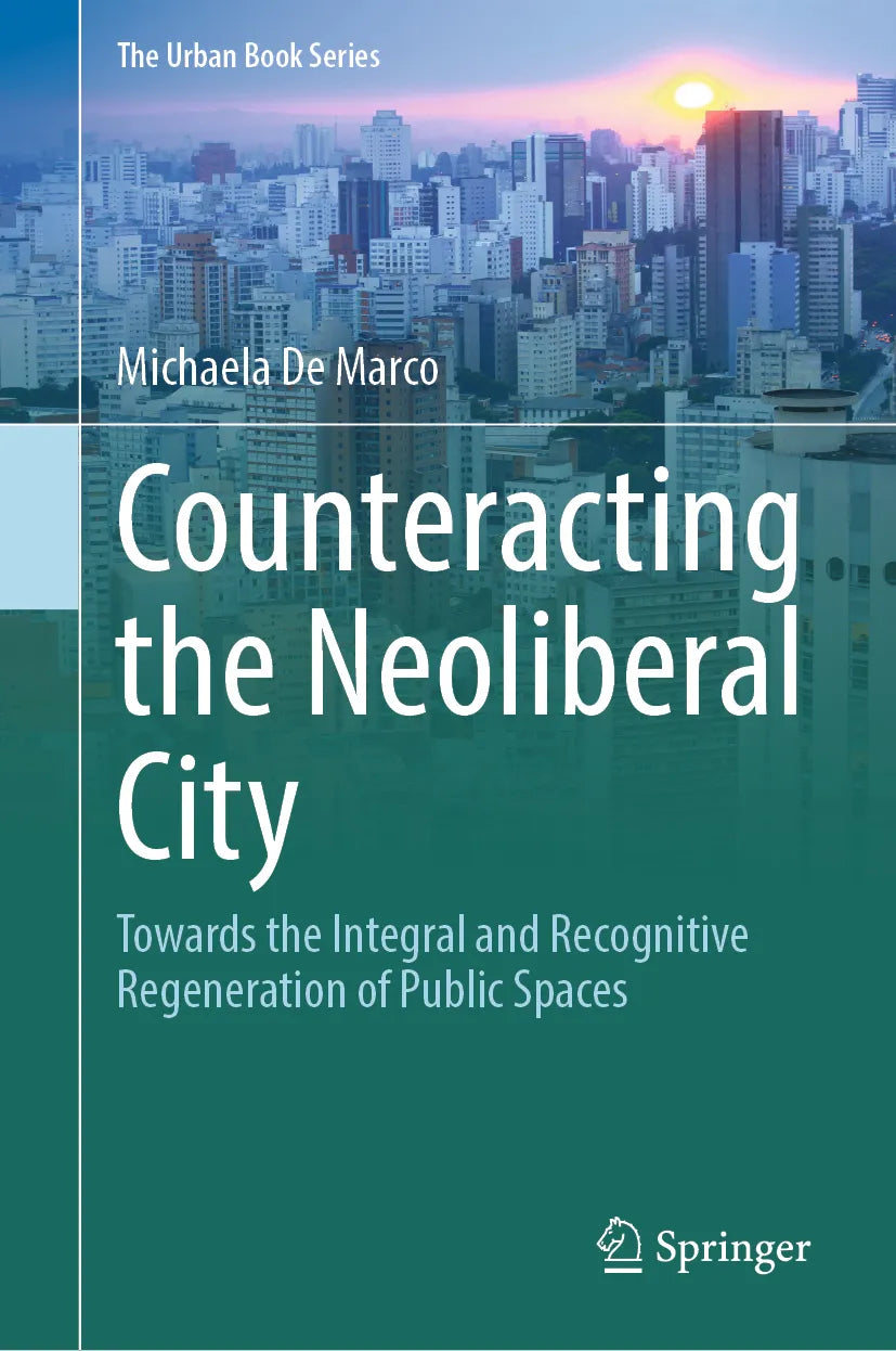 Cover: Counteracting the Neoliberal City (E-Book) von Michaela De Marco