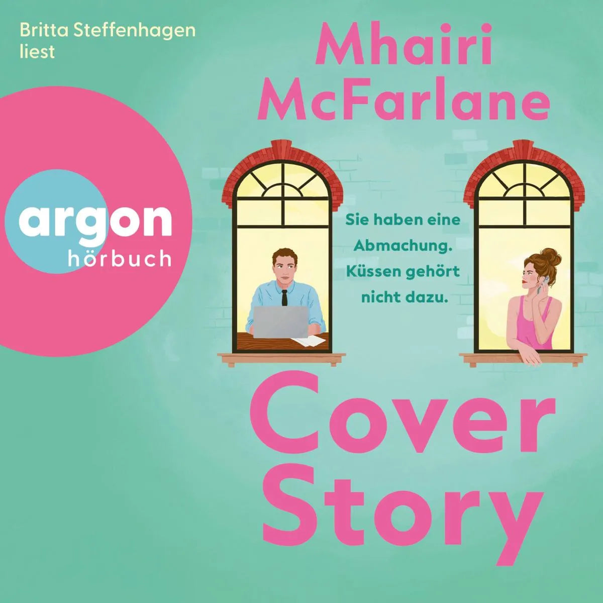 Cover: Cover Story. Sie haben eine Abmachung - Küssen gehört nicht dazu (Hörbuch Download) von Mhairi McFarlane