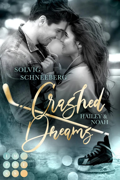 Buchcover von 'Crashed Dreams. Hailey &amp; Noah' - Taschenbuch von Solvig Schneeberg