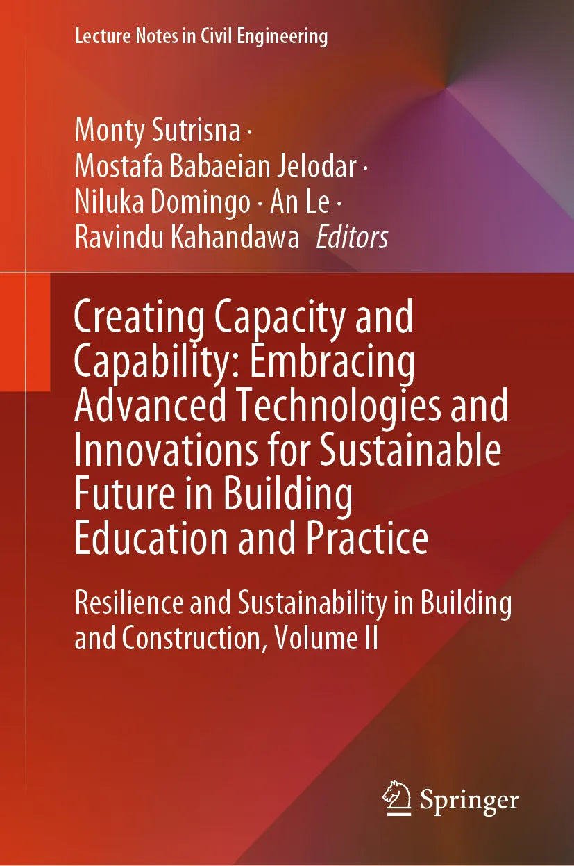 Cover: Creating Capacity and Capability: Embracing Advanced Technologies and Innovations for Sustainable Future in Building Education and Practice (E-Book)