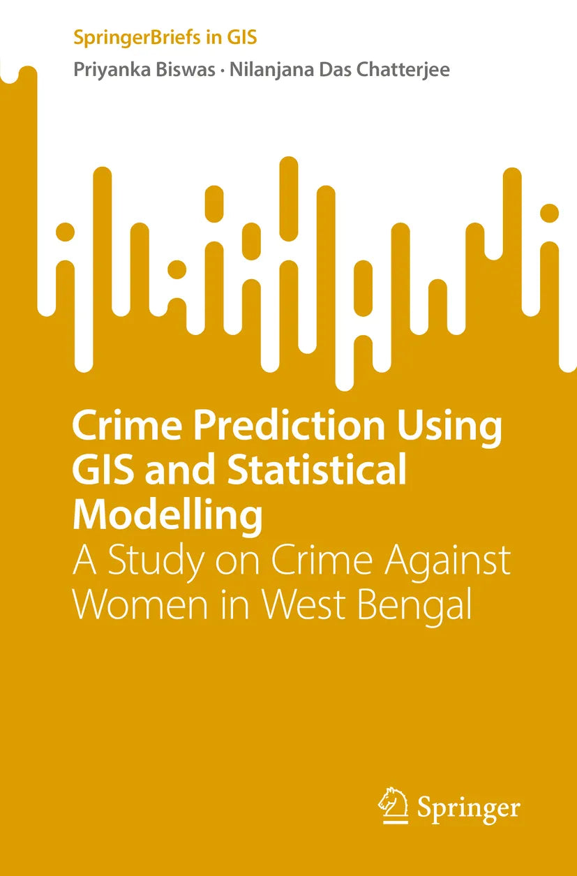 Cover: Crime Prediction Using GIS and Statistical Modelling (E-Book) von Priyanka Biswas