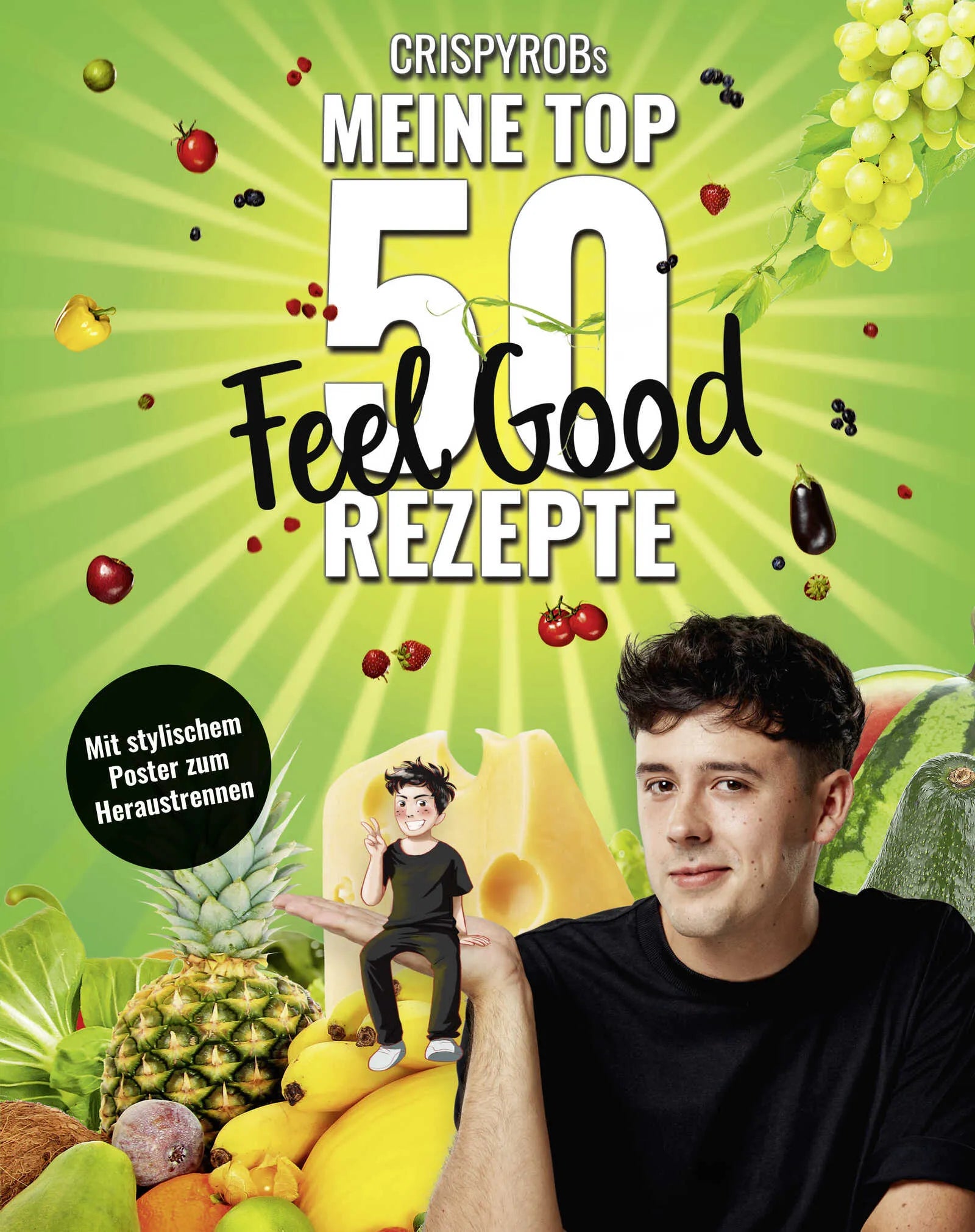 Buchcover von 'CrispyRobs meine Top 50 Feel Good Rezepte' - Taschenbuch von CrispyRob