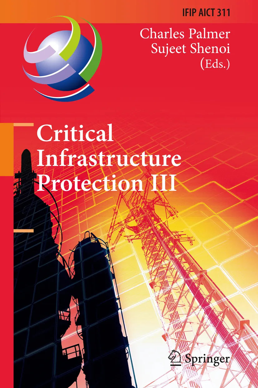Cover: Critical Infrastructure Protection III (E-Book) von Charles Palmer