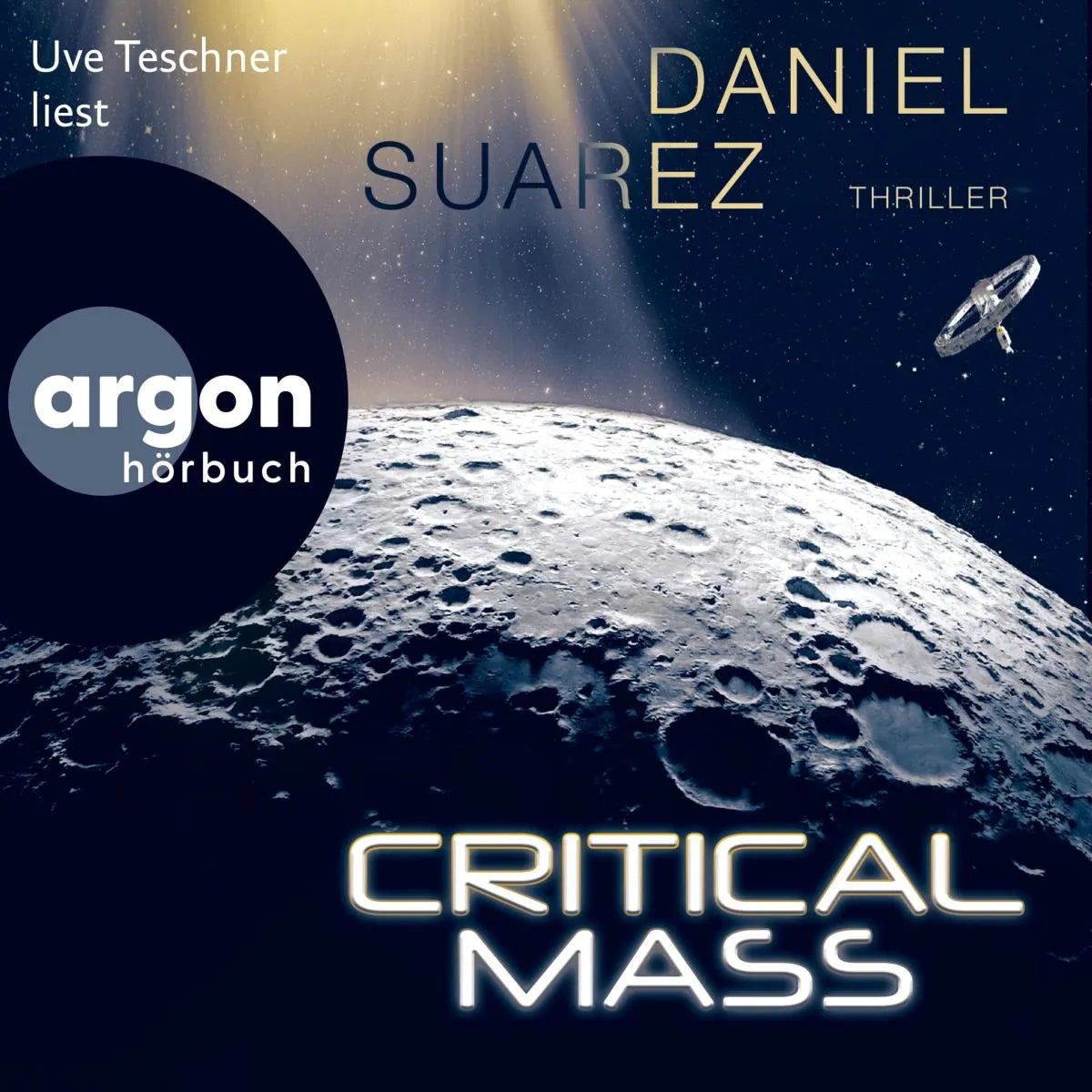Cover: Critical Mass (Hörbuch Download) von Daniel Suarez