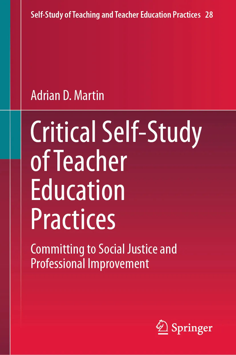 Cover: Critical Self-Study of Teacher Education Practices (E-Book) von Adrian D. Martin