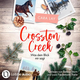 Cover: Crosston Creek - Was dein Blick mir sagt (Hörbuch Download) von Cara Lay